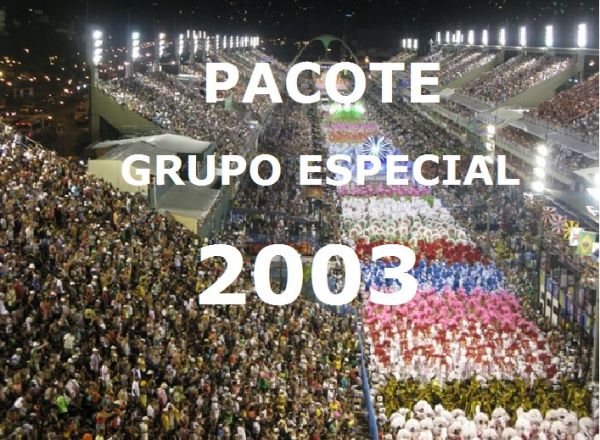 Pacote DVDs Grupo Especial 2003