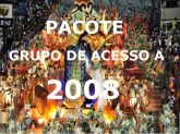 Pacote DVDs Grupo de Acesso A 2008