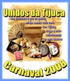 Unidos da Tijuca Desfile das Campeãs 2008