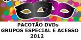 Pacotão DVDs Grupos Especial e Acesso A 2012