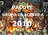 Pacote DVDs Grupo de Acesso A 2010